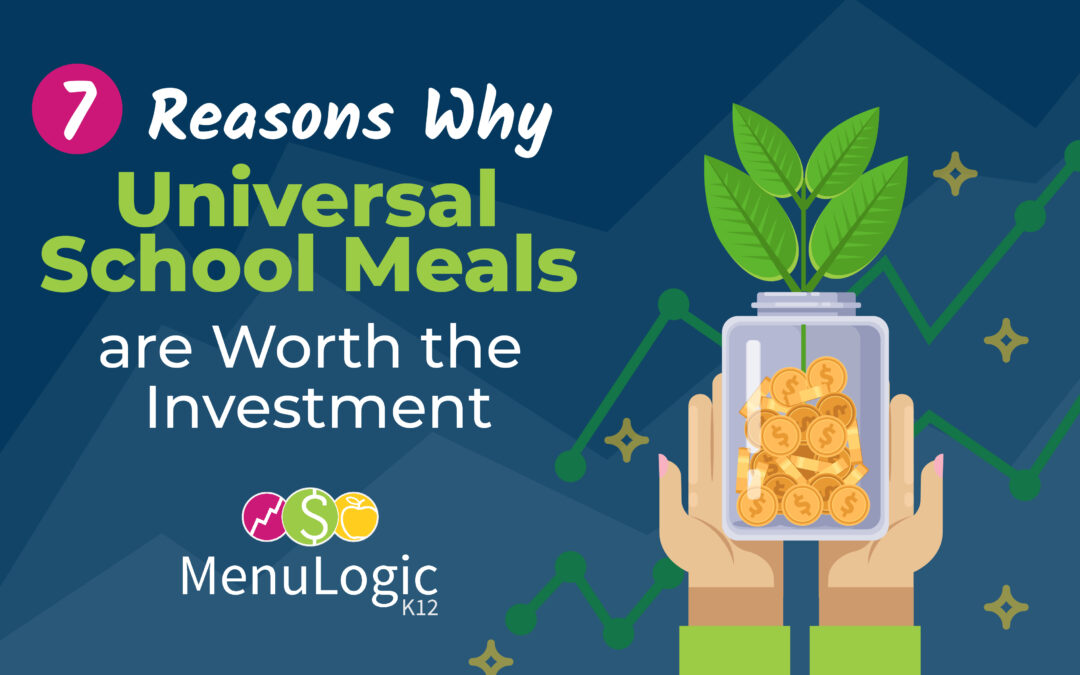 7 Reasons Why Universal School Meals are Worth the Investment